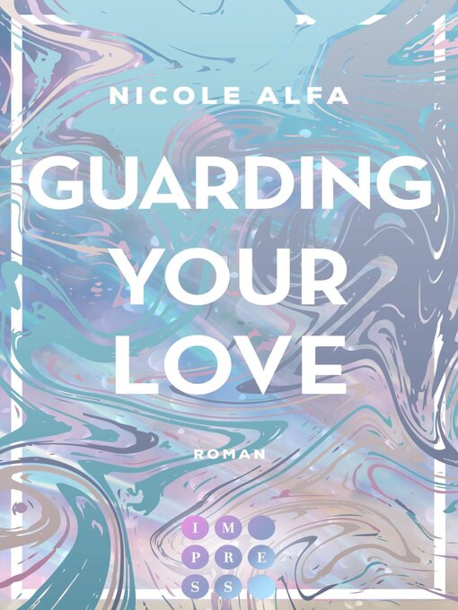 Title details for Guarding Your Love (Kiss'n'Kick 3) by Nicole Alfa - Wait list